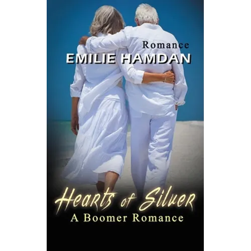 Hearts of Silver: A Boomer Romance