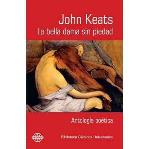 La bella dama sin piedad: Antología poética