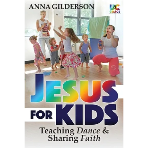 Jesus for Kids: Teaching Dance and Sharing Faith