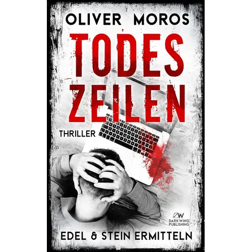 Todeszeilen: Ein Edel & Stein Thriller