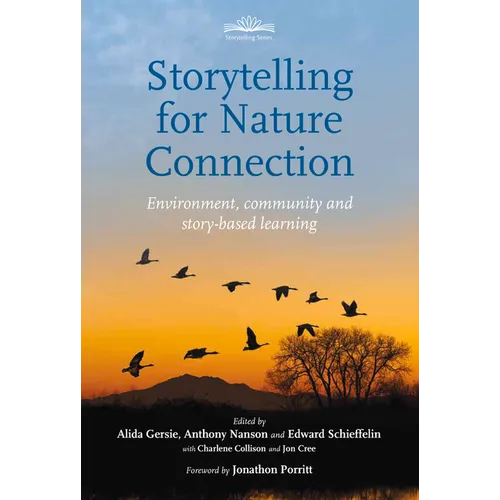 Storytelling for Nature Connection: Environment, Community and Story-Based Learning