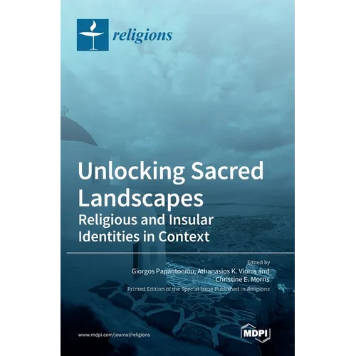 Unlocking Sacred Landscapes: Religious and Insular Identities in Context