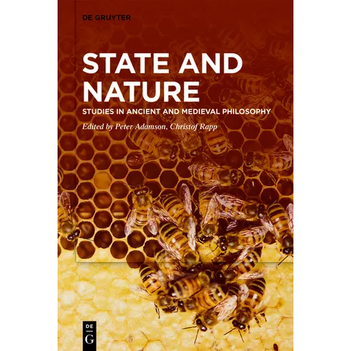 State and Nature: Studies in Ancient and Medieval Philosophy