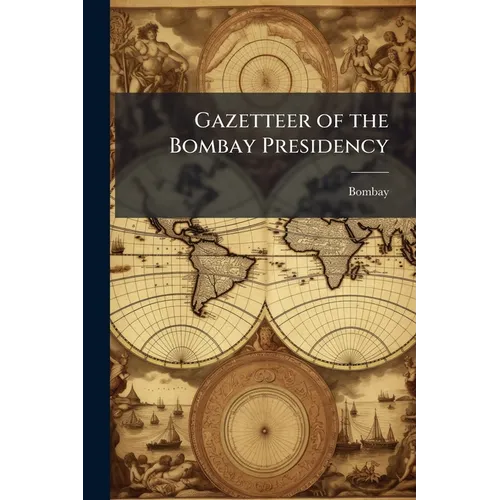 Gazetteer of the Bombay Presidency: Kaira and Panch Maháls