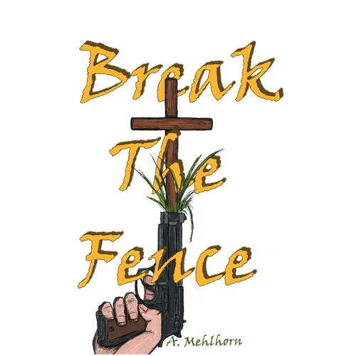 Break The Fence
