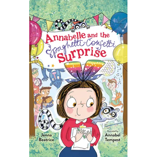 Annabelle and the Spaghetti-Confetti Surprise