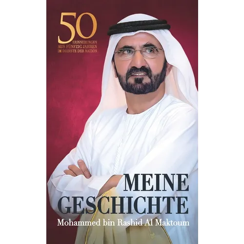 Meine Geschichte: 50 Erinnerungen aus fünfzig Jahren im Dienste der Nation