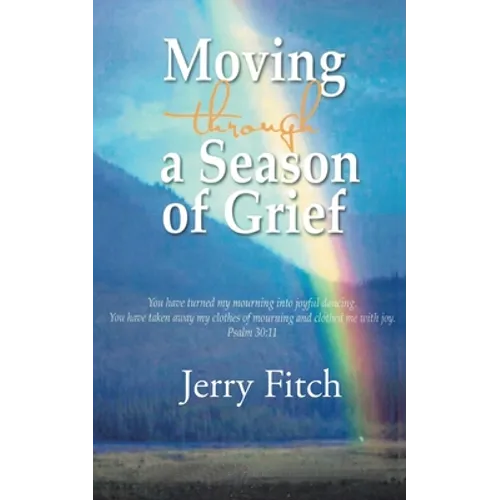 Moving through a Season of Grief
