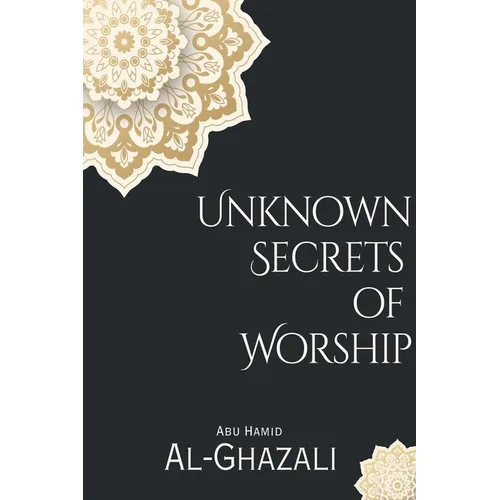 Unknown Secrets of Worship