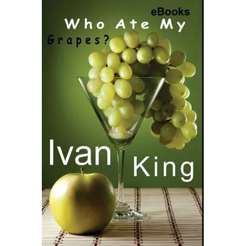 ebooks: Who Ate My Grapes? [Free ebooks]