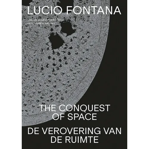 Lucio Fontana: The Conquest of Space
