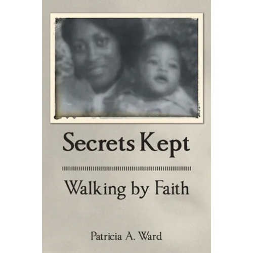 Secrets Kept Walking by Faith