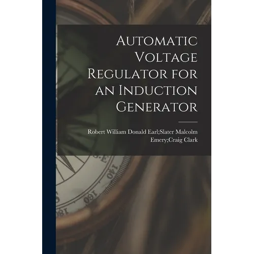 Automatic Voltage Regulator for an Induction Generator