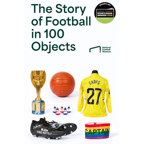 The Story of Football in 100 Objects