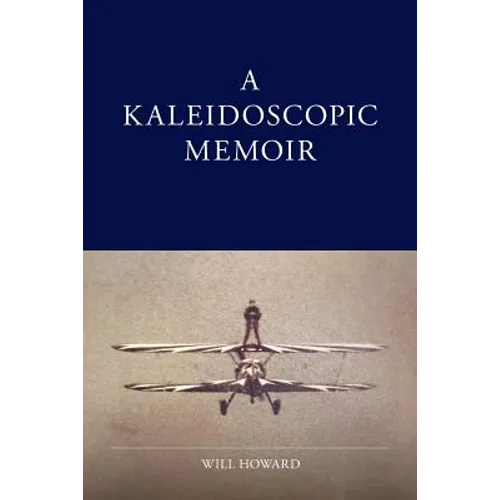 A Kaleidoscopic Memoir