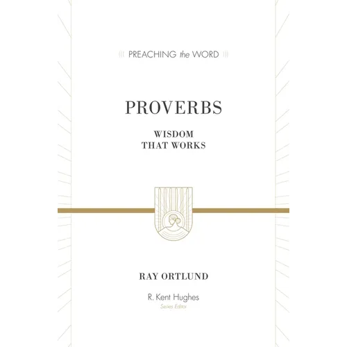 Proverbs: Wisdom That Works