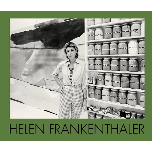Helen Frankenthaler: The Moment and the Distance