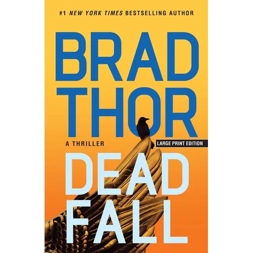 Dead Fall: A Thriller
