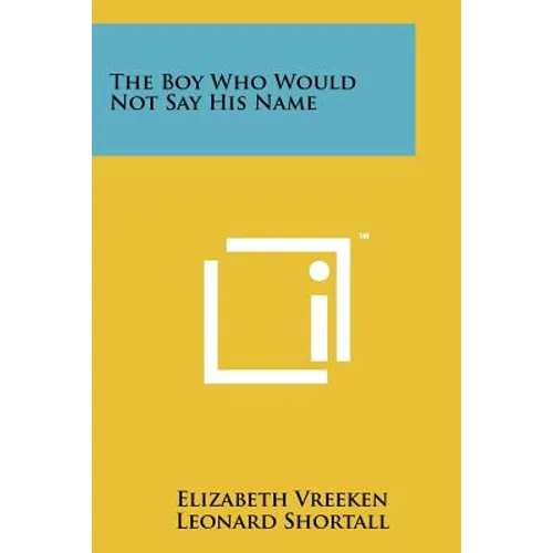The Boy Who Would Not Say His Name