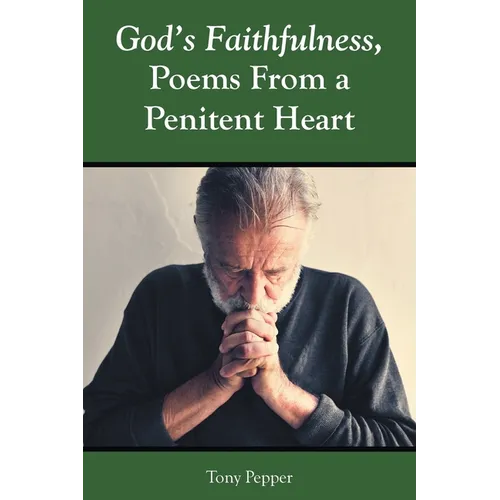 God's Faithfulness, Poems From a Penitent Heart