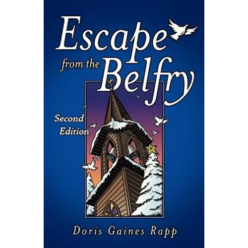 Escape from the Belfry: Second Edition