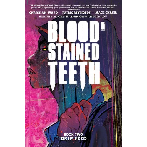 Blood Stained Teeth Volume 2: Drip Feed