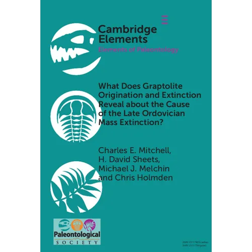 What Does Graptolite Origination and Extinction Reveal about the Cause of the Late Ordovician Mass Extinction?