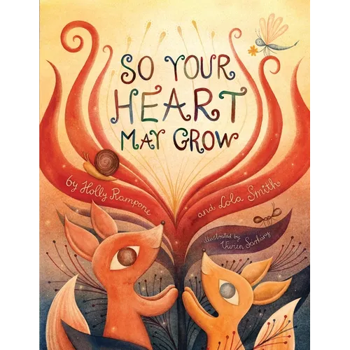 So Your Heart May Grow