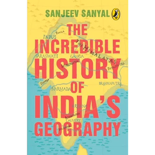 Incredible History of India's Geography