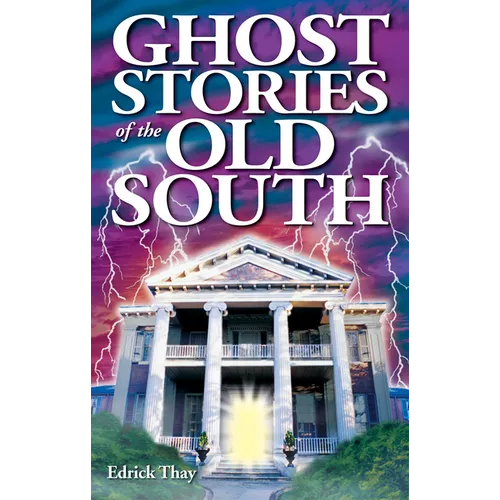 Ghost Stories of the Old South