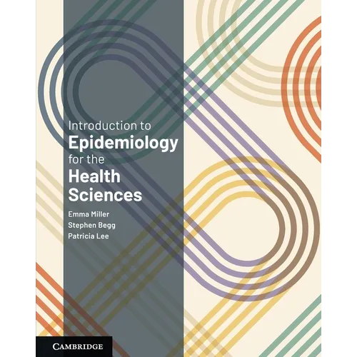 Introduction to Epidemiology for the Health Sciences