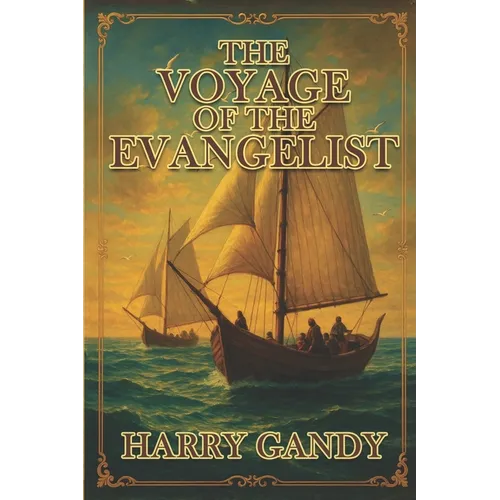 The Voyage Of The Evangelist