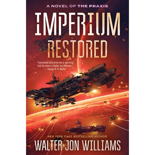Imperium Restored: A Novel of the PRAXIS