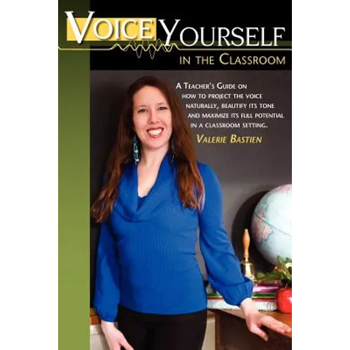 Voice Yourself in the Classroom