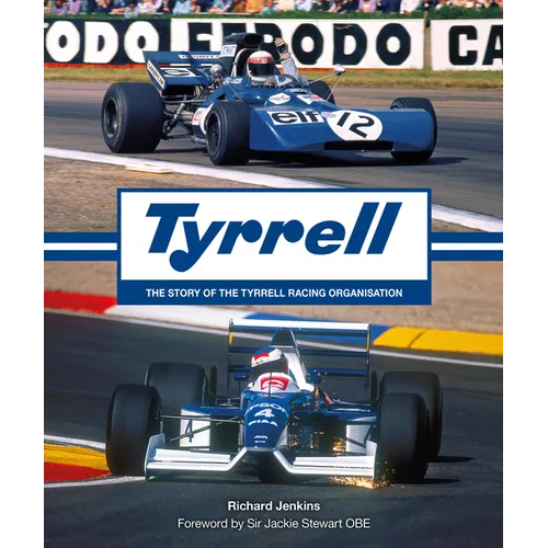 Tyrrell: The Story of the Tyrrell Racing Organisation