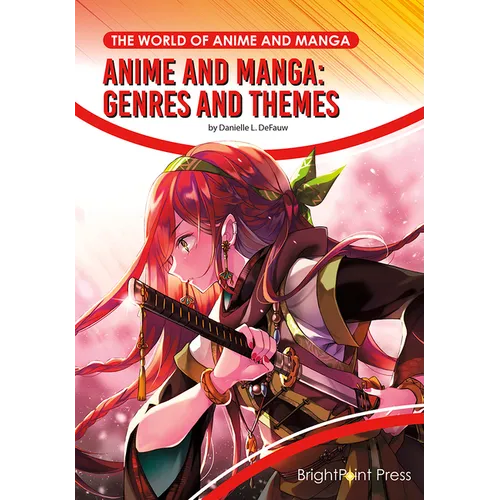 Anime and Manga: Genres and Themes