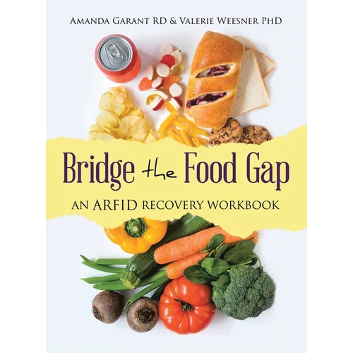 Bridge the Food Gap: An ARFID Recovery Workbook