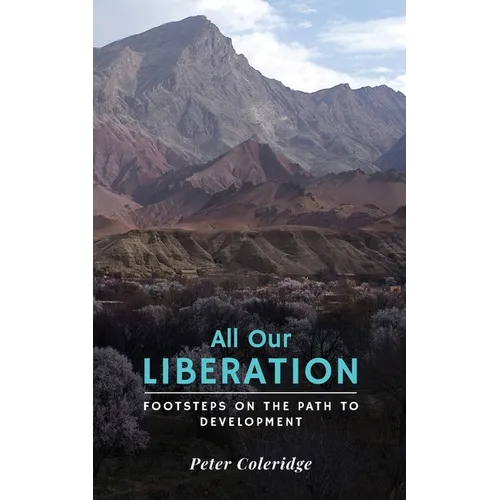 All Our Liberation: Footsteps on the Path to Development