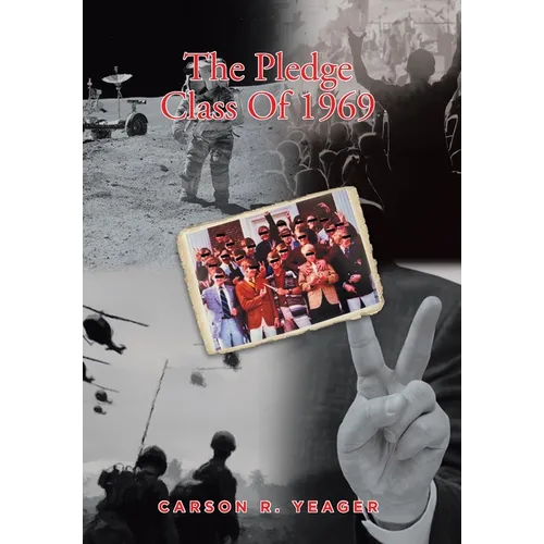 The Pledge Class Of 1969