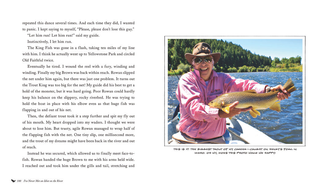 I've Never Met an Idiot on the River Softcover Book