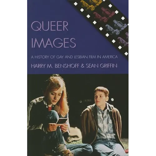 Queer Images: A History of Gay and Lesbian Film in America