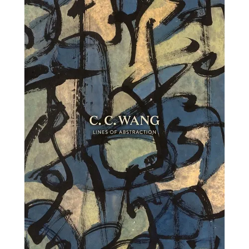 C.C. Wang: Lines of Abstraction