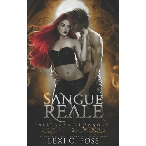 Sangue Reale: Un Romanzo Vampiresco Paranormale