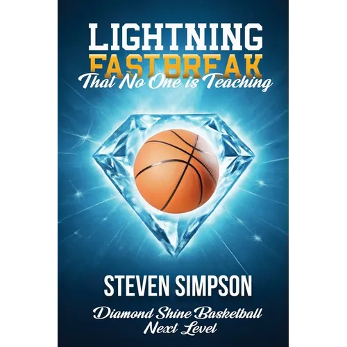 Lightning Fastbreak That No One Is Teaching