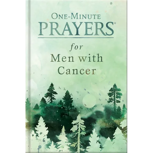 One-Minute Prayers for Men with Cancer