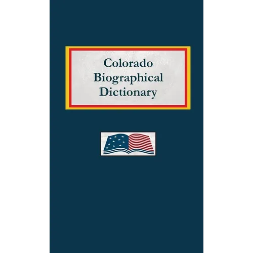 Colorado Biographical Dictionary