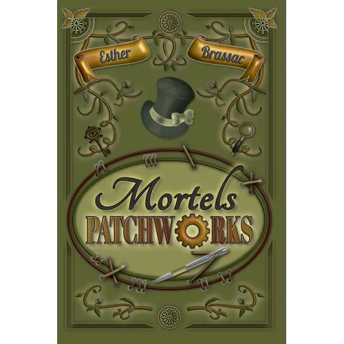 Mortels patchworks: roman policier steampunk, une enquête au XIXe siècle