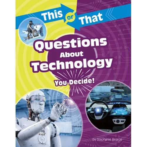 This or That Questions about Technology: You Decide!