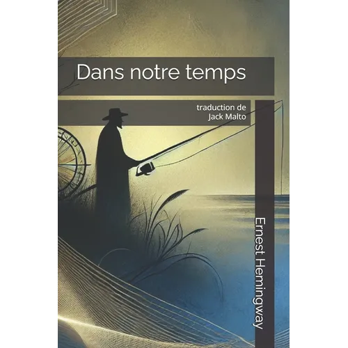 Dans notre temps