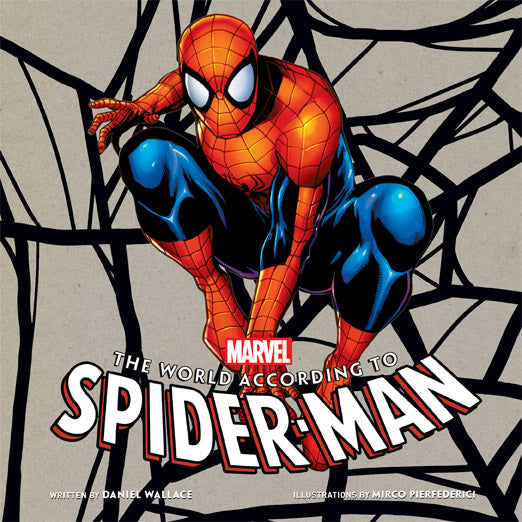 The World According to Spider-Man Hardcover Book